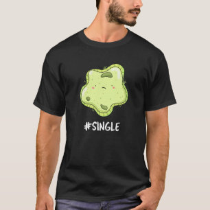 #Single Funny Solo Cell Biology Puff T-Shirt