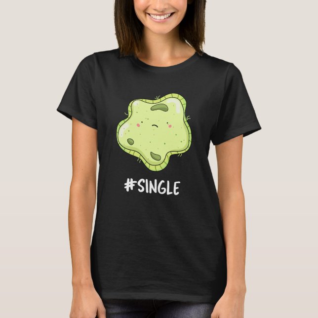 #Single Funny Solo Cell Biology Puk Dark BG T-Shirt (Vorderseite)