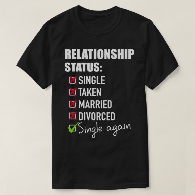 Single für den Beziehungsstatus T-Shirt (Design vorne)