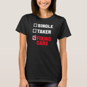 Single für die Reparatur von Autos T-Shirt