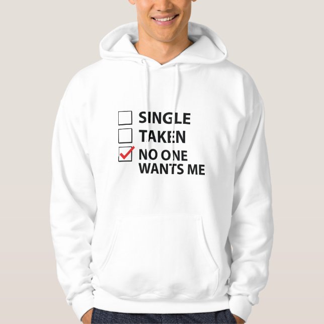 Single hat mir niemand Gewollt Hoodie (Vorderseite)