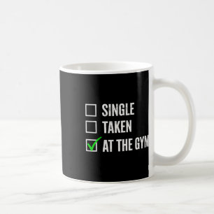 Single in der Gym Funny Workout Fitness Humo Kaffeetasse