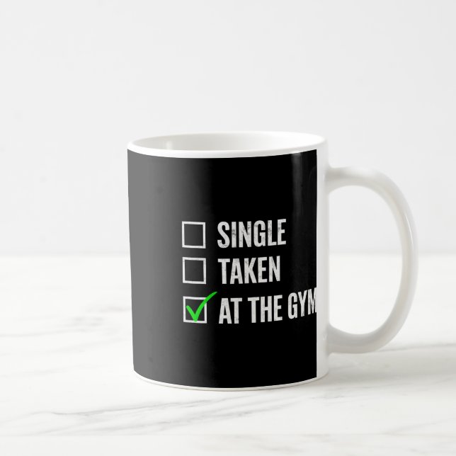 Single in der Gym Funny Workout Fitness Humo Kaffeetasse (Rechts)
