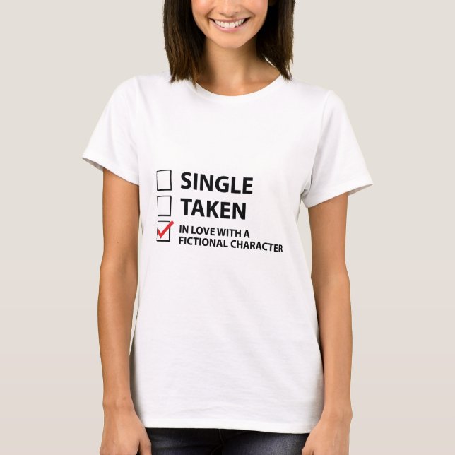 Single in Liebe mit einem fiktiven Charakter T-Shirt (Vorderseite)