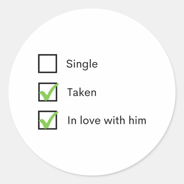 Single in Liebe mit ihm Runder Aufkleber (Vorderseite)