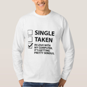Single in Liebe mit meinem Computer T-Shirt