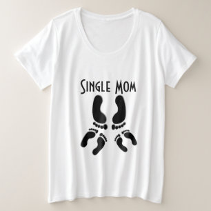 Single Mama Footprint T Shirt