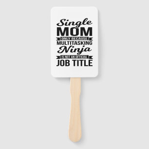 Single Mama Multitasking Ninja Fächer