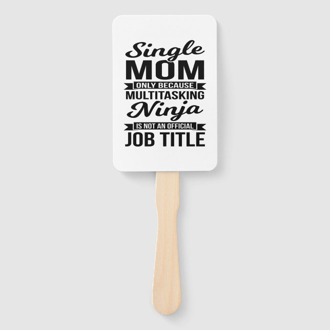 Single Mama Multitasking Ninja Fächer (Vorderseite)