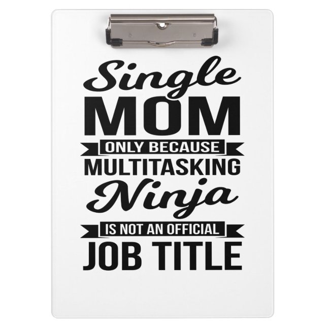 Single Mama Multitasking Ninja Klemmbrett (Vorderseite)