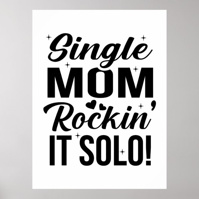 Single Mama Rockin It Solo Poster (Vorne)