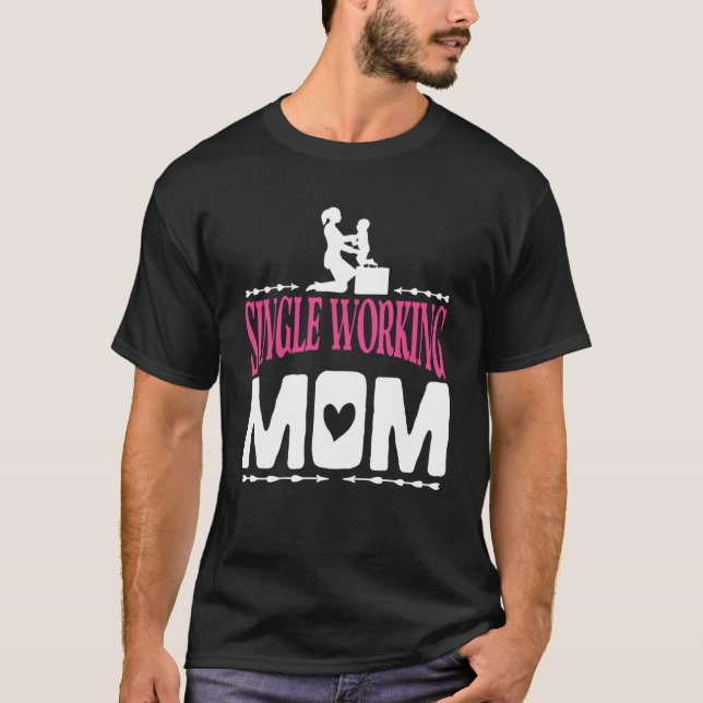 Single-Mama stolz auf Mutter Zitat T-Shirt (Vorderseite)