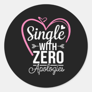Single mit Null Entschuldigung Anti-Valentinstag Runder Aufkleber