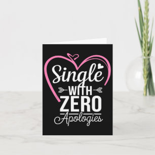 Single mit Zero Entschuldigungen Anti Valentinstag Karte
