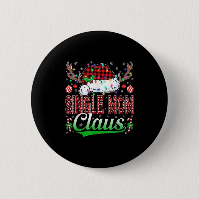 Single Mom Claus Christmas Light Matching Family X Button (Vorderseite)