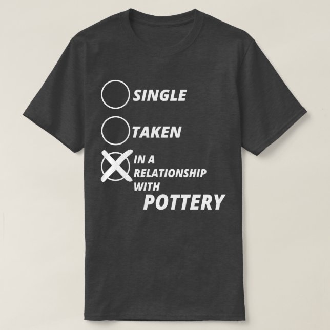 Single nahm Beziehung POTTERY Geschenk Weihnachten T-Shirt (Design vorne)