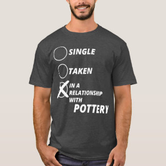 Single nahm Beziehung POTTERY Geschenk Weihnachten T-Shirt