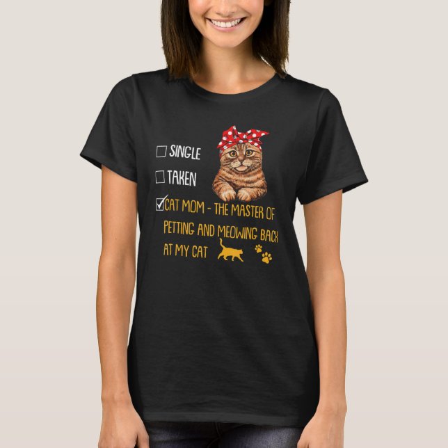 Single nahm die Katze-Mama als Master der Petting  T-Shirt (Vorderseite)