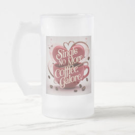 Single nicht mehr, Kaffeegalore Mattglas Bierglas