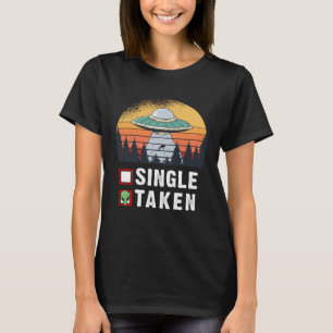 Single oder Alien UFO Valentinstag T-Shirt