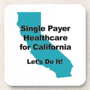 Single Payer Healthcare for California Untersetzer