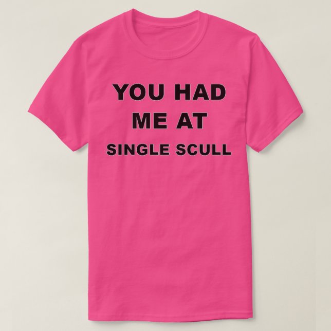 Single Scull Birthday Christmas GiftPresent 3 T-Shirt (Design vorne)
