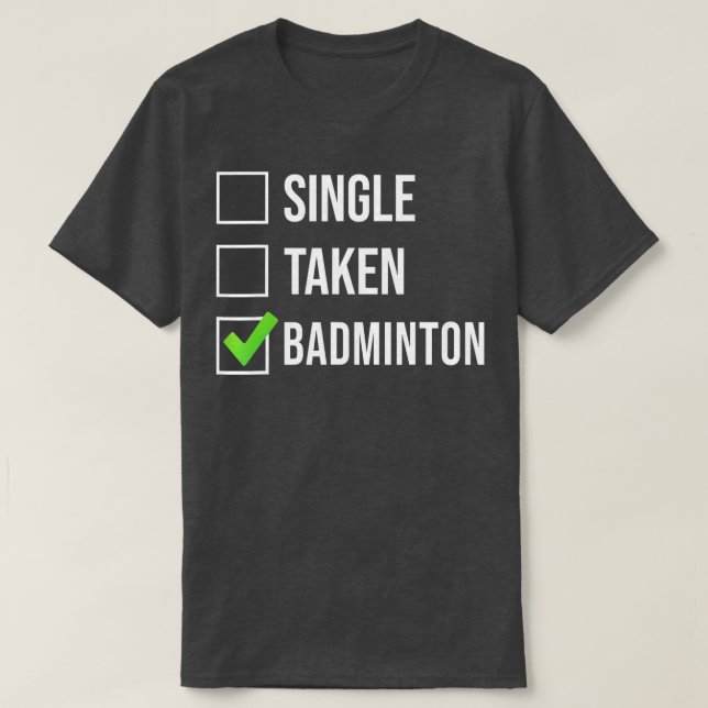 Single Taken Badminton T-Shirt (Design vorne)