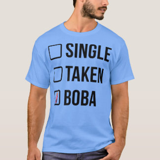 Single Taken Boba Tea Drink Teatro Lover Tea Brewi T-Shirt
