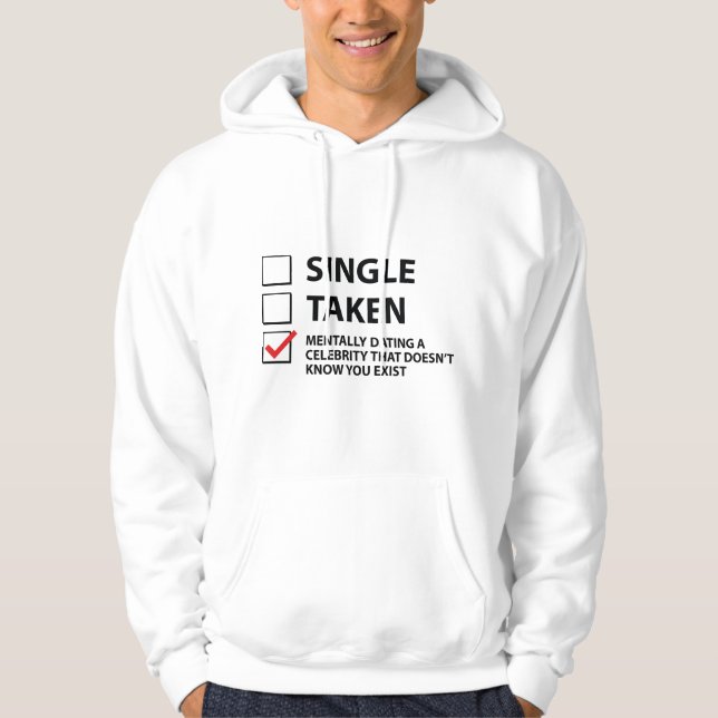 Single Taken Mentally Verabredet Hoodie (Vorderseite)
