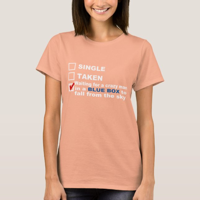 Single Taken Wartete... TV SPASS T-SHIRT (Vorderseite)