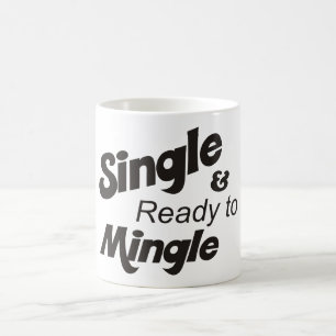 Single und Bereit für den Singlecup Tasse