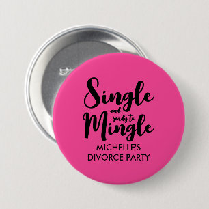 Single und bereit, Scheidung Party pinback zu verm Button