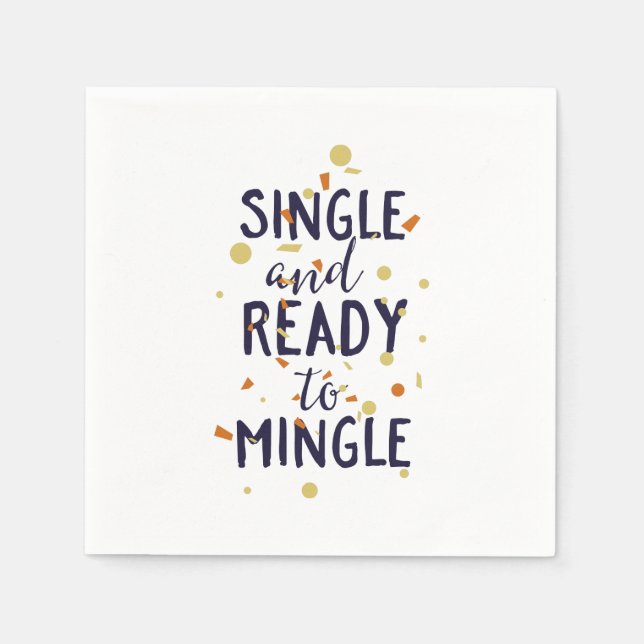 Single und bereit zum Feiern Serviette (Vorderseite)