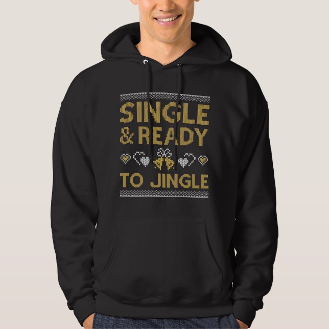 Single und bereit zum Jingle Hoodie (Vorderseite)