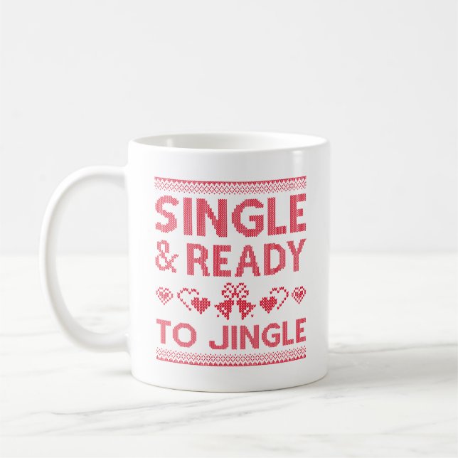 Single und bereit zum Jingle Kaffeetasse (Links)