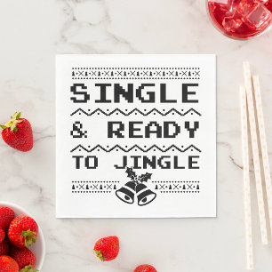 Single und bereit zum Jingle Serviette