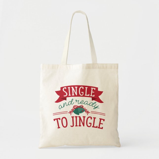Single und bereit zum Jingle Tragetasche (Vorne)