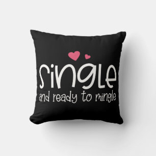 Single und Bereit zum Mingle Valentine Throw Kisse Kissen