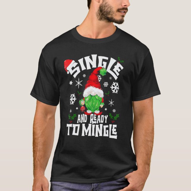 Single und bereit zum Mischen für Singles T-Shirt (Vorderseite)