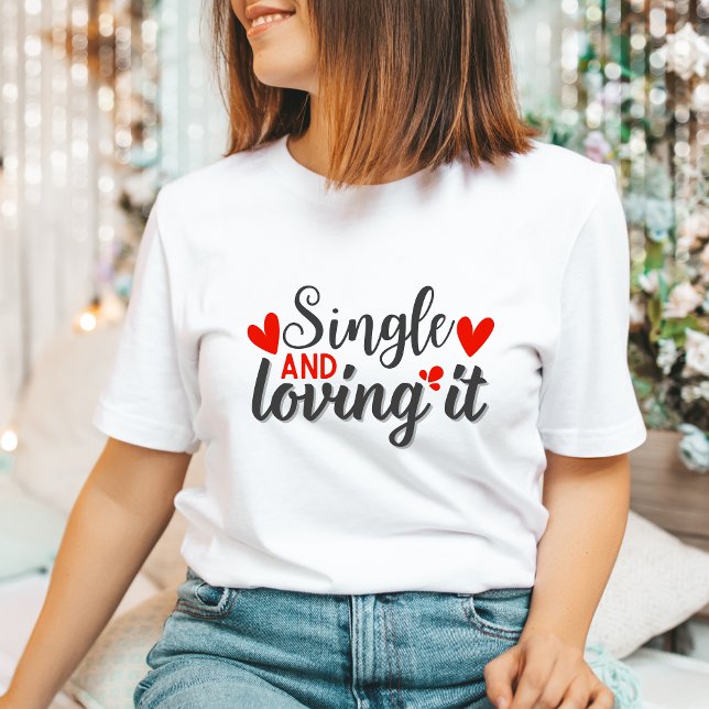 Single und Liebe - ein Funny Antivalentinisches Ge T-Shirt (Von Creator hochgeladen)