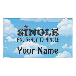 Single und zum Mischen bereit Namenschild