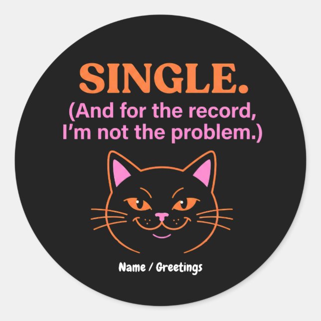 Single Und zur Info: Ich bin nicht das Problem Lus Runder Aufkleber (Vorderseite)