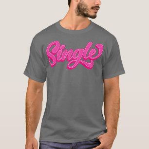 Single Valentinstag Verabrede Geschenktextalternat T-Shirt