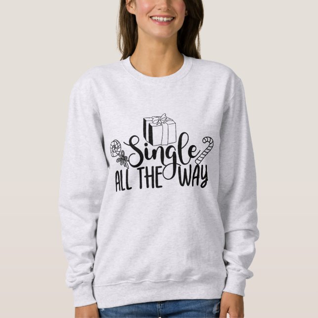 Single Weihnachten Sweatshirt (Vorderseite)