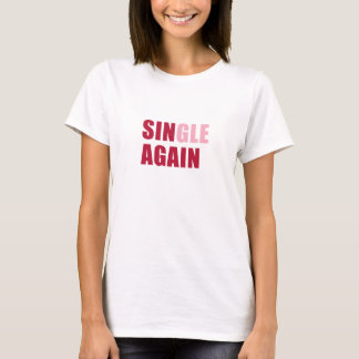 Single-wieder T - Shirt