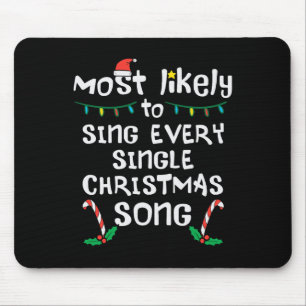 Singt wahrscheinlich jedes Weihnachtslied Weihnach Mousepad