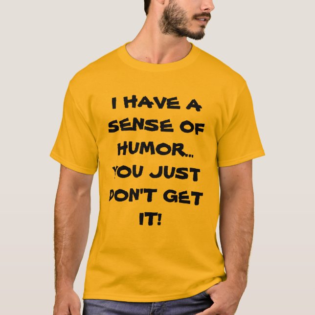 Sinn für Spaß Männer T - Shirt (Vorderseite)