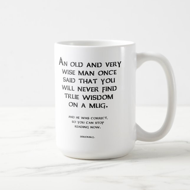 Sinnvolle Ratschläge Lustiger Becher Tasse (Rechts)