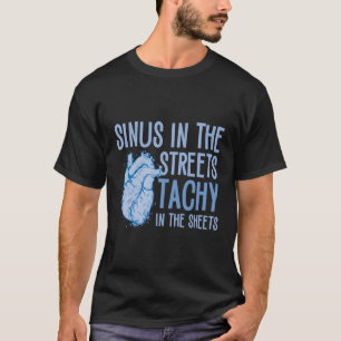 Sinus in den Straßen tachy in den Blättern Cardiol T-Shirt