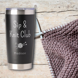 Sip And Knit Club Strickliebhaber Custom Thermobecher